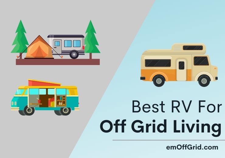 Best RV For Off Grid Living