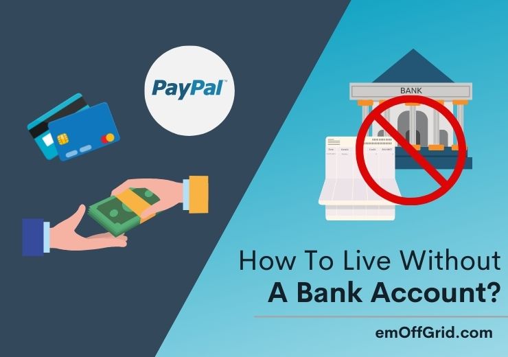 How To Live Without A Bank Account
