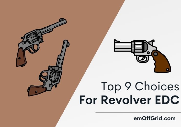 Top 9 Choices For Revolver EDC