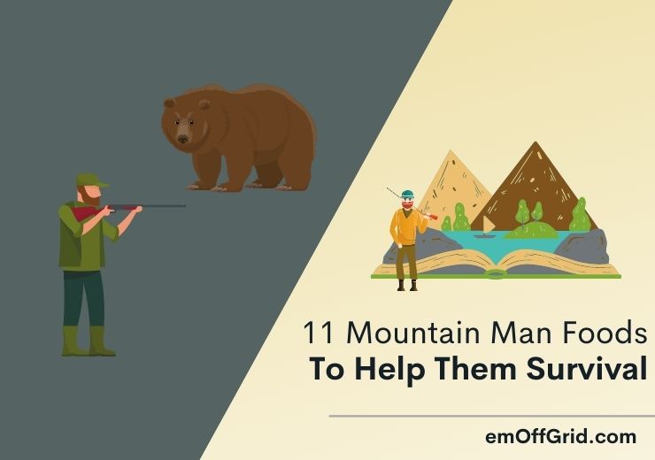 11 Amazing Mountain Man Foods To Help Them Survival