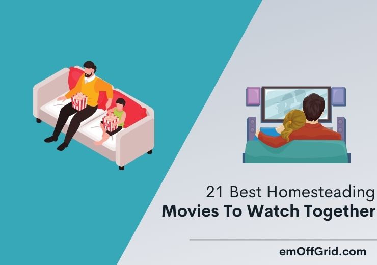 21 Best Homesteading Movies To Watch Together