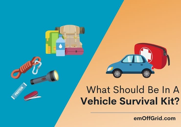 What Should Be In A Vehicle Survival Kit