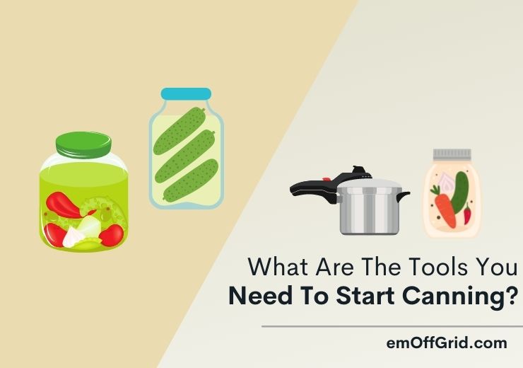 What are the tools You Need To Start Canning